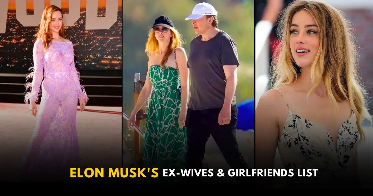 Elon Musk Wife, Elon Musk Girlfriends List And His Children